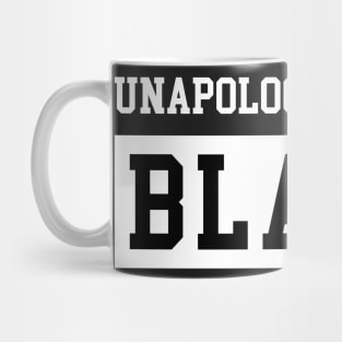 Unapologetically Black Mug